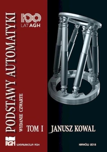 Podstawy automatyki. Tom 1, Janusz Kowalski