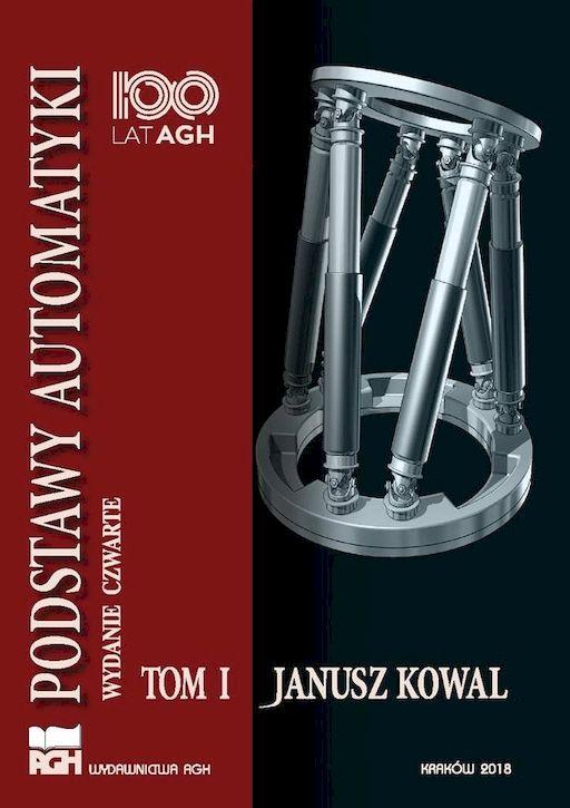 Podstawy automatyki. Tom 1, Janusz Kowalski