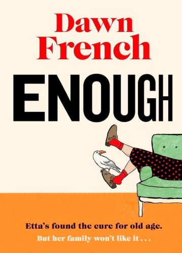 Enough, Dawn French