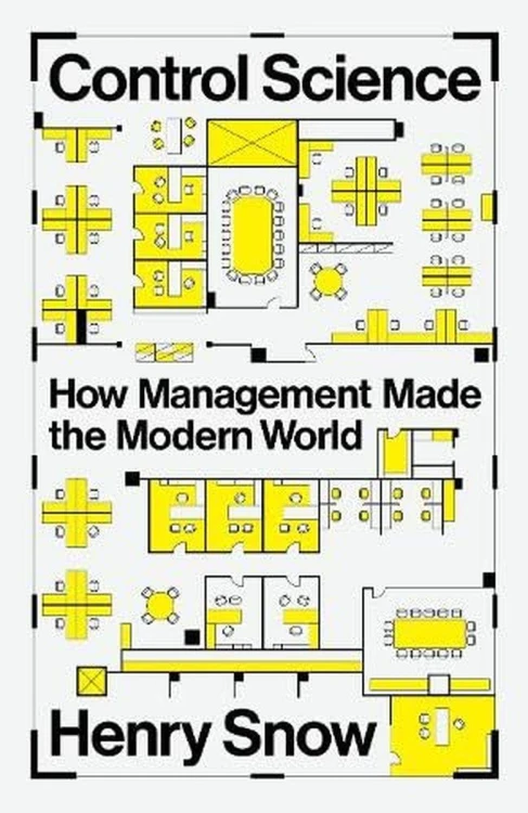 Control Science. How Management Made the...
