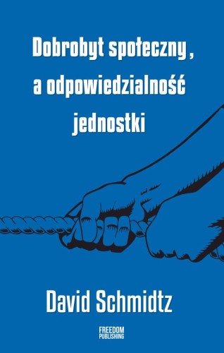 Dobrobyt społeczny a odpowiedzialność jednostki