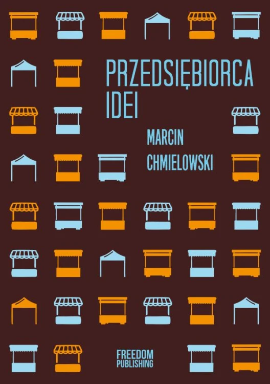 Przedsiębiorca idei, Marcin Chmielowski