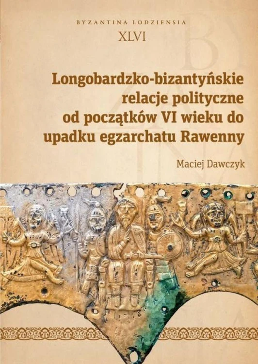 Longobardzko-bizantyńskie relacje polityczne...