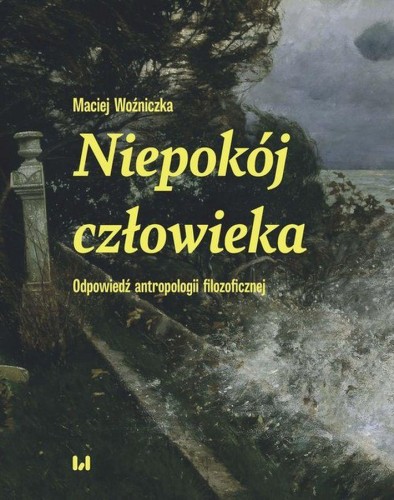 Niepokój człowieka. Odpowiedź antropologii...