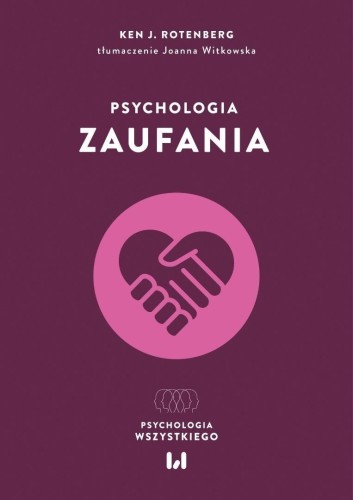 Psychologia zaufania, Ken J. Rotenberg