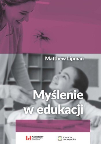 Myślenie w edukacji, Matthew Lipman