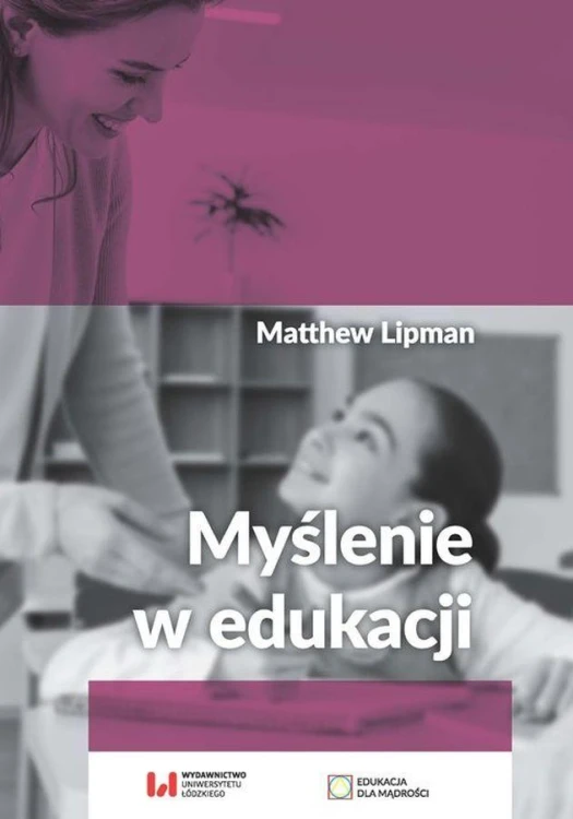 Myślenie w edukacji, Matthew Lipman