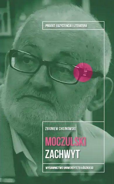 Moczulski. Zachwyt, Zbigniew Chojnowski
