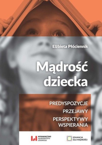 Mądrość dziecka. Predyspozycje, przejawy,...