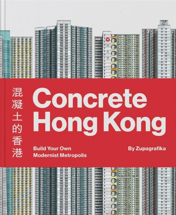 Concrete Hong Kong. Build Your Own Modernist...