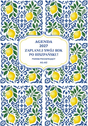 AGENDA 2027. Zaplanuj swój rok po hiszpańsku....
