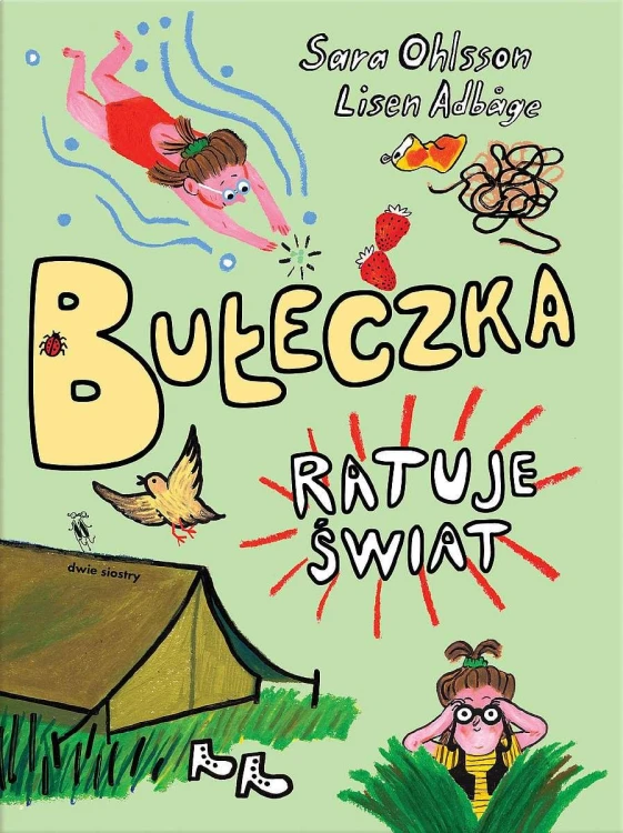 Bułeczka ratuje świat, Sara Ohlsson