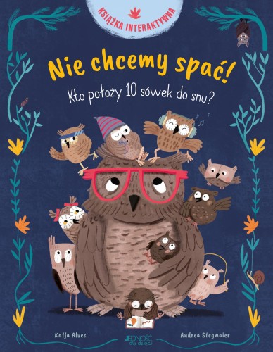 Nie chcemy spać! Kto położy 10 sówek do snu?...
