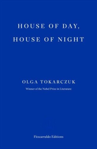 House of Day, House of Night, Olga Tokarczuk