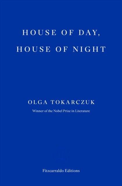 House of Day, House of Night, Olga Tokarczuk