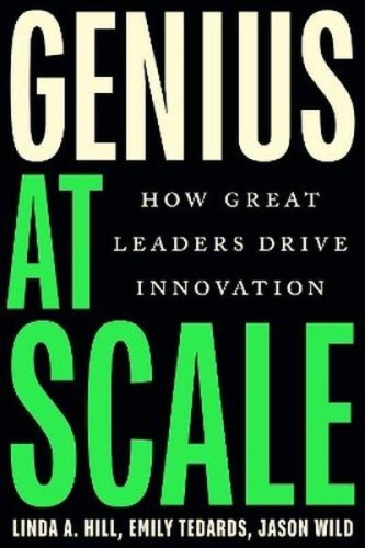 Genius at Scale. How Great Leaders Drive...
