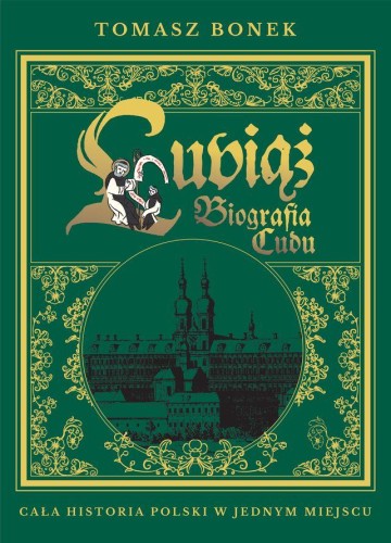 Lubiąż. Biografia Cudu Polski, Tomasz Bonek