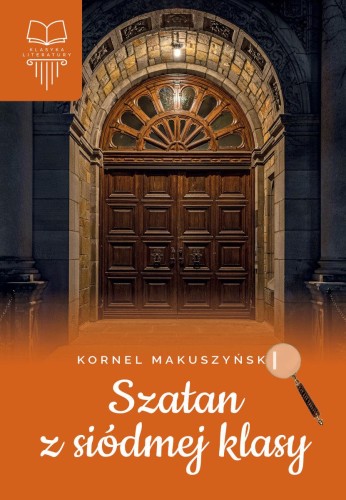 Szatan z siódmej z klasy, Kornel Makuszyński