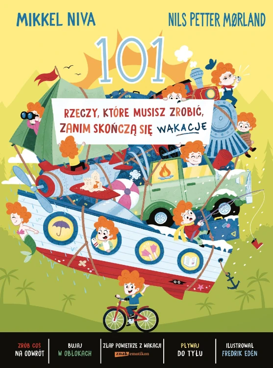 101 rzeczy, które musisz zrobić, zanim skończą...