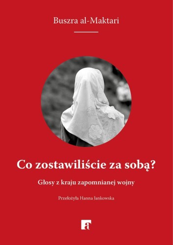 Co zostawiliście za sobą?, Bushra al-Maqtari