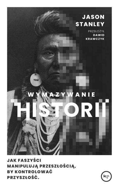 Wymazywanie historii. Jak faszyści manipulują...