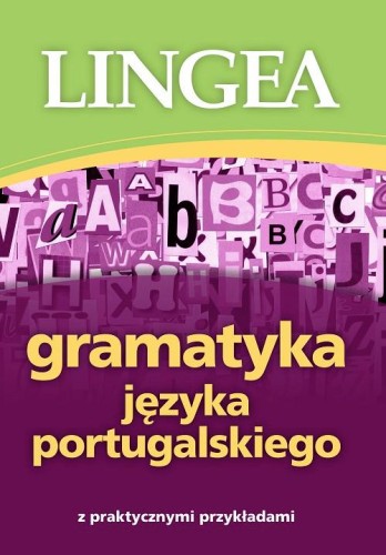 Gramatyka języka portugalskiego z praktycznymi...