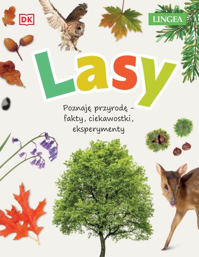 Lasy. Poznaję przyrodę, fakty, ciekawostki,...