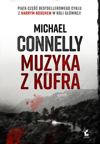 Muzyka z kufra Harry Bosch Tom 5, Michael Connelly