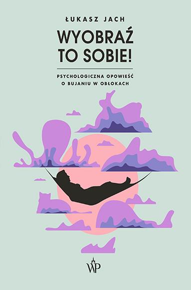 Wyobraź to sobie!, Łukasz Jach