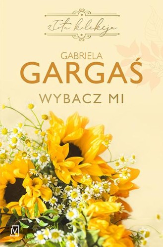 Wybacz mi, Gabriela Gargaś