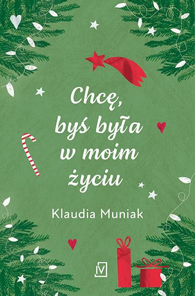 Chcę, byś była w moim życiu, Klaudia Muniak