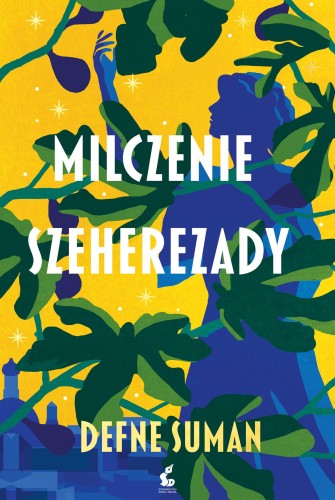 Milczenie Szeherezady, Defne Suman