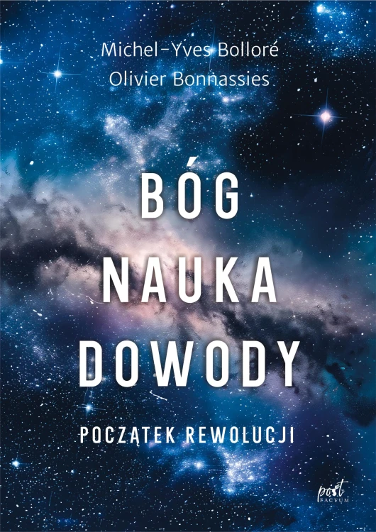 Bóg, nauka, dowody. Początek rewolucji