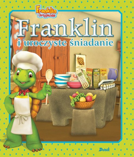 Franklin i uroczyste śniadanie. Franklin i...
