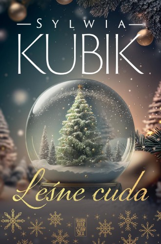 Leśne cuda, Sylwia Kubik