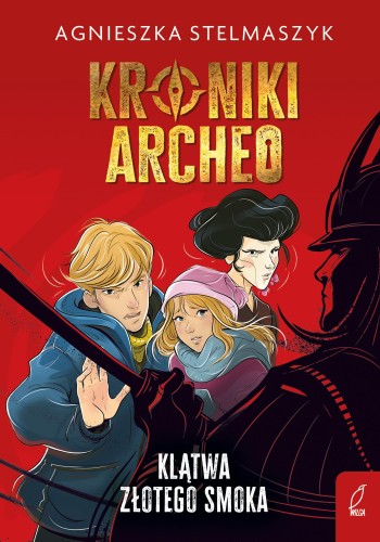 Klątwa złotego smoka. Kroniki Archeo. Tom 4...