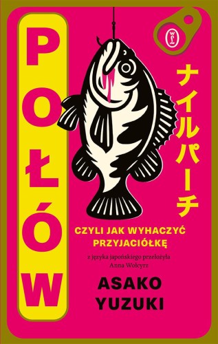 Połów. Czyli jak wyhaczyć przyjaciółkę