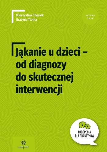 Jąkanie u dzieci od diagnozy do skutecznej...