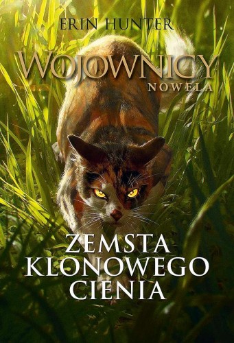Zemsta Klonowego Cienia. Wojownicy. Nowela...