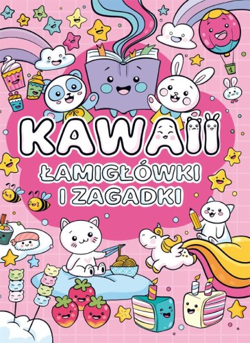 Kawaii. Łamigłówki i zagadki, Opracowanie zbiorowe