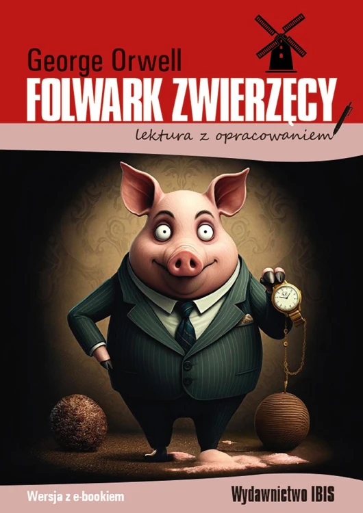 Folwark zwierzęcy. Lektura z opracowaniem wyd. 2