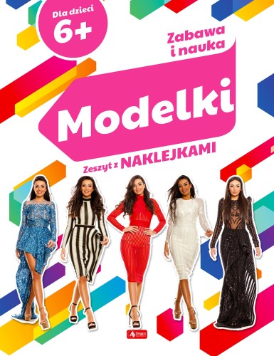 Zabawa i nauka. Modelki, Opracowanie zbiorowe
