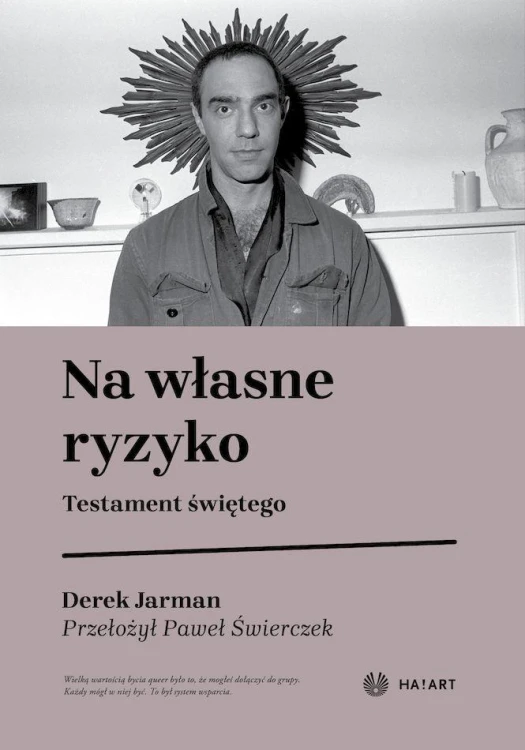 Na własne ryzyko. Testament Świętego, Derek Jarman