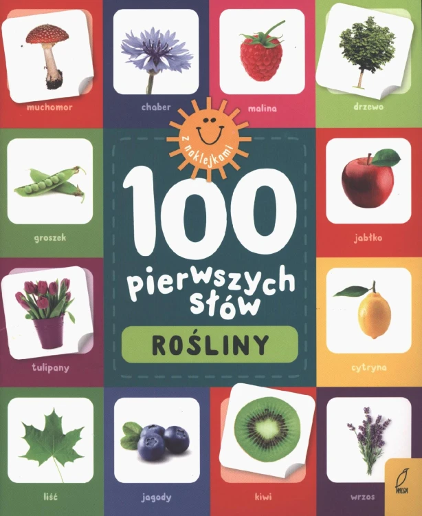 Rośliny. 100 pierwszych słów, Opracowanie zbiorowe