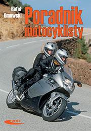 Poradnik motocyklisty, Rafał Dmowski