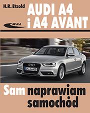 Audi A4 i A4 Avant modele typu B8 2007-2015...