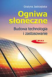 Ogniwa słoneczne Budowa, technologia i...