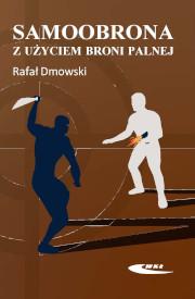 Samoobrona z użyciem broni palnej, Rafał Dmowski