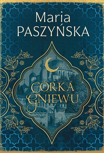 Córka gniewu. Cień sułtana. Tom 3, Maria Paszyńska