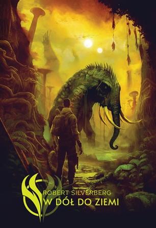W dół do ziemi, Robert Silverberg